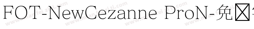 FOT-NewCezanne ProN字体转换